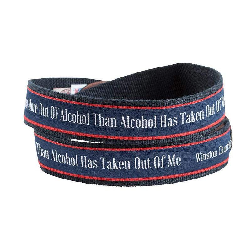 Caspari "I Have Taken More Out Of Alcohol " Quote Belt